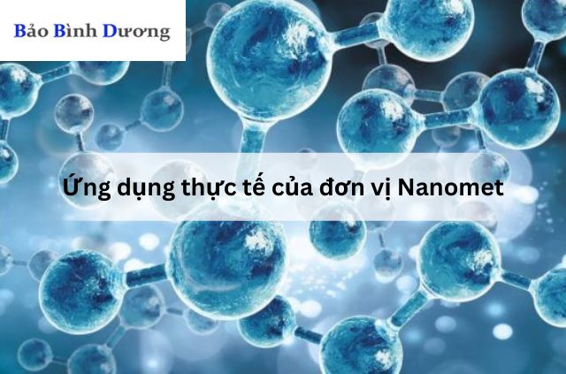 Ung-dung-thuc-te-cua-don-vi-nanomet